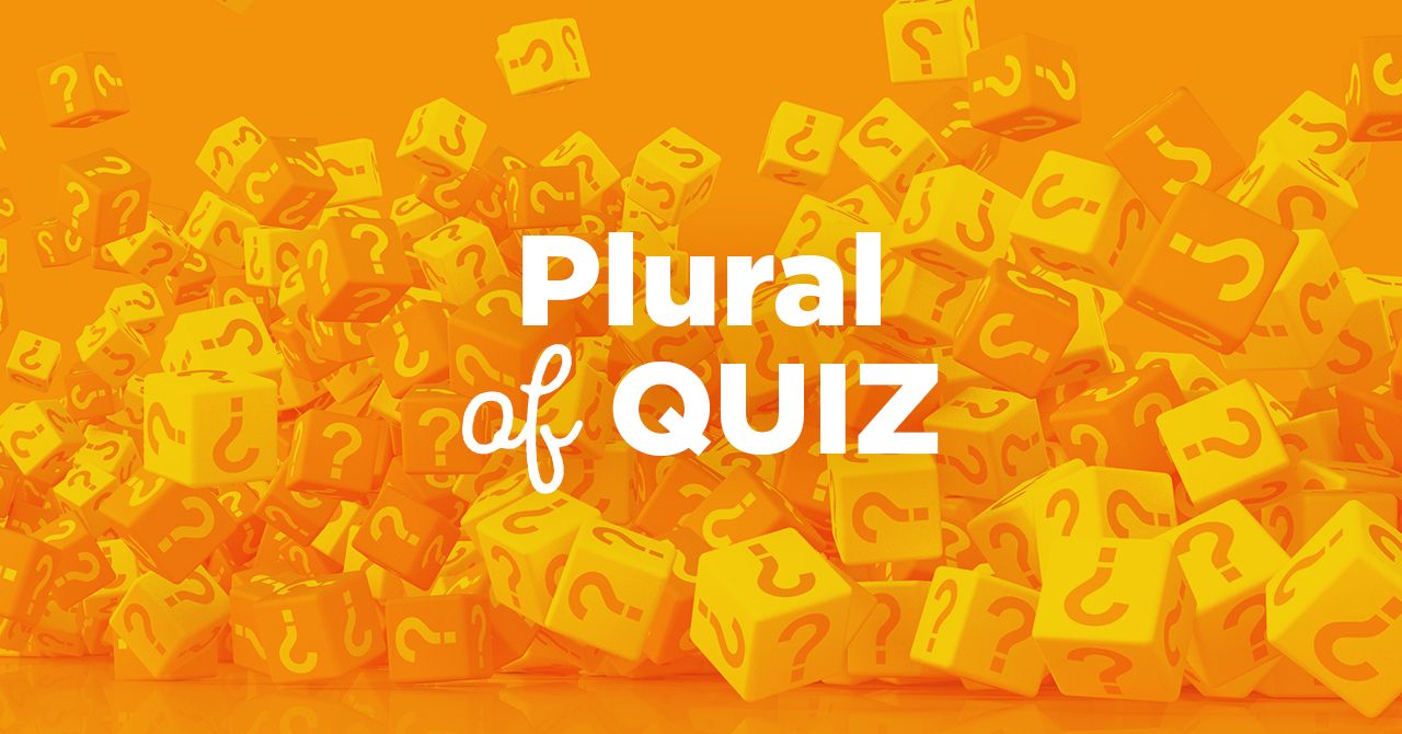 What Is The Plural Of Quiz 