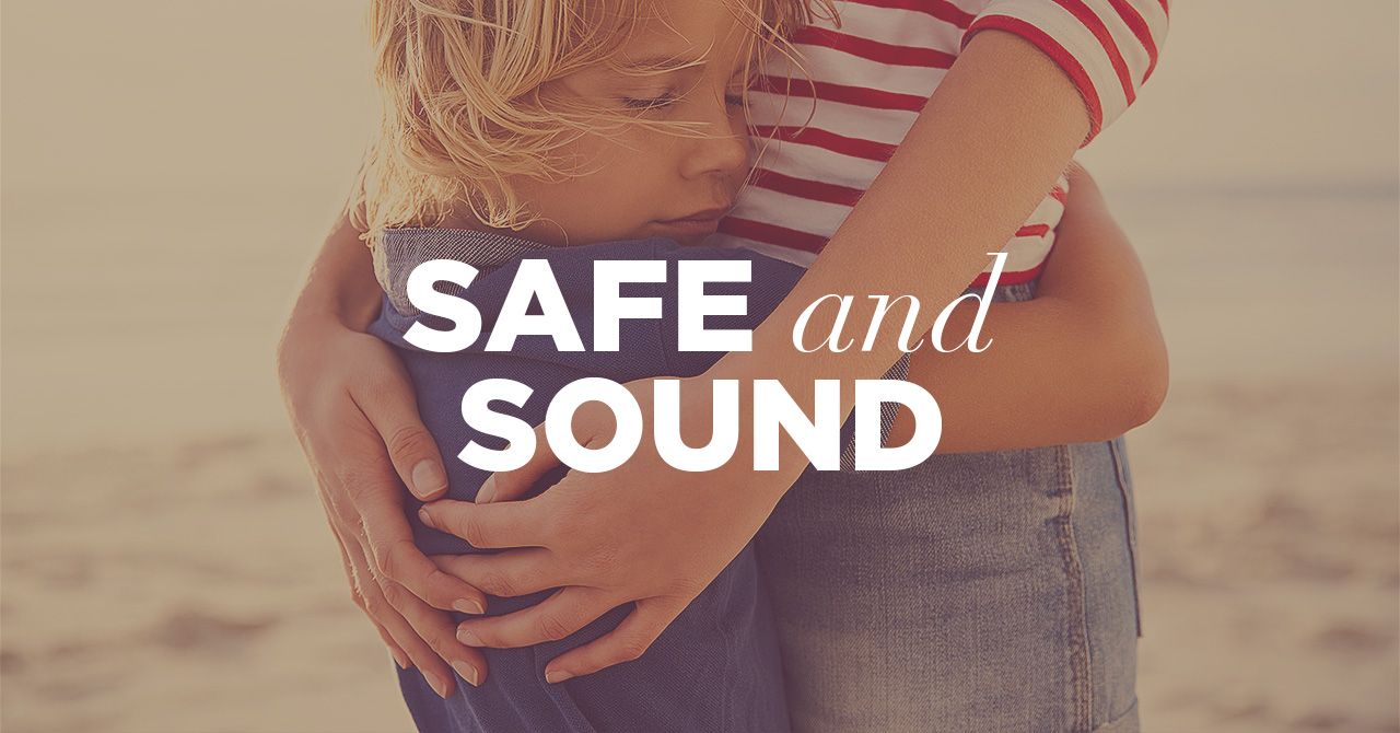 What Does It Mean To Be Safe And Sound 