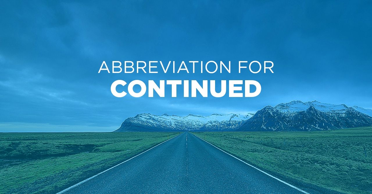 How To Abbreviate The Word Continued 