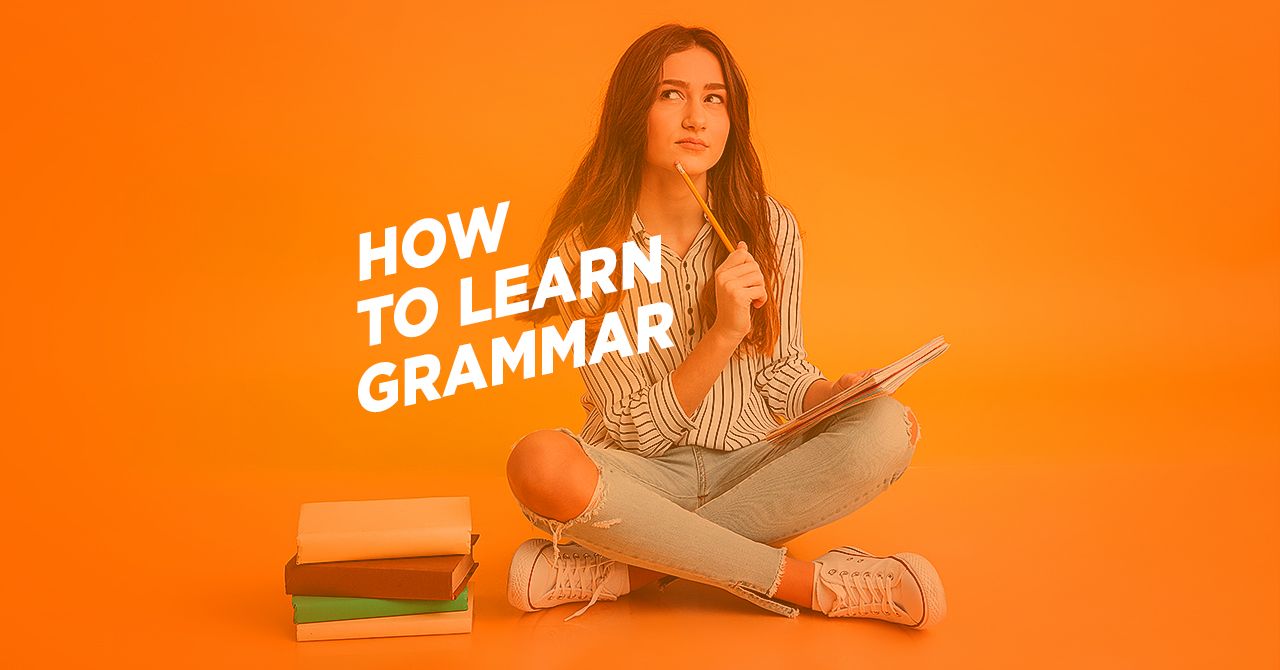 Why Do We Need to Learn Grammar?