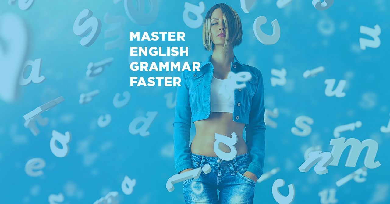 master-english-grammar-faster-with-these-recommendations