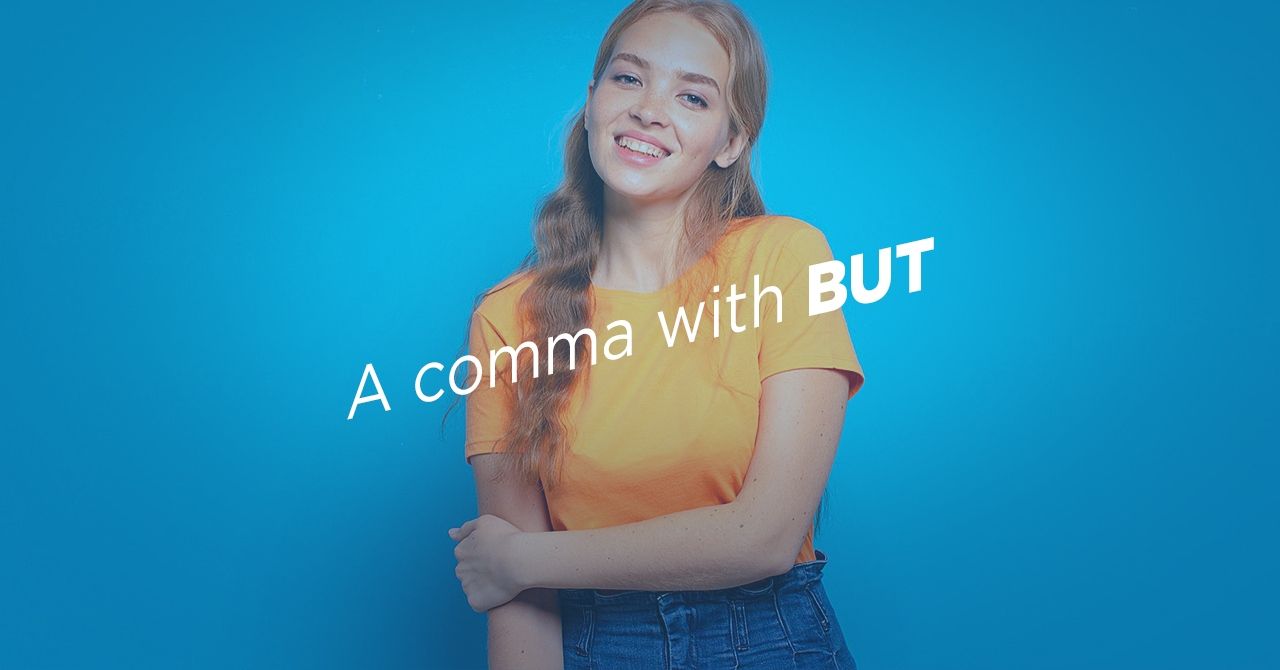 Do we need to use a comma before or after “but”?