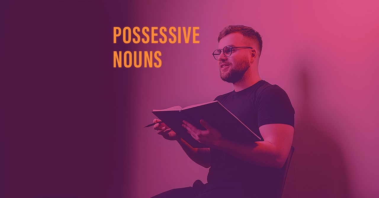 Possessive nouns