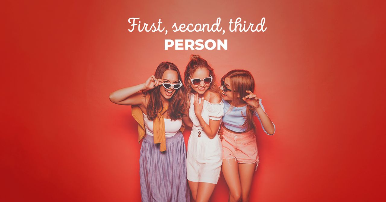 First, second, and third person 