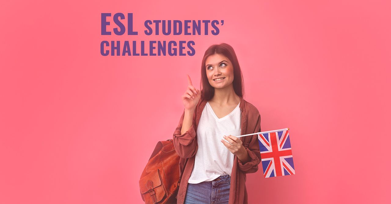 ESL students' challenges