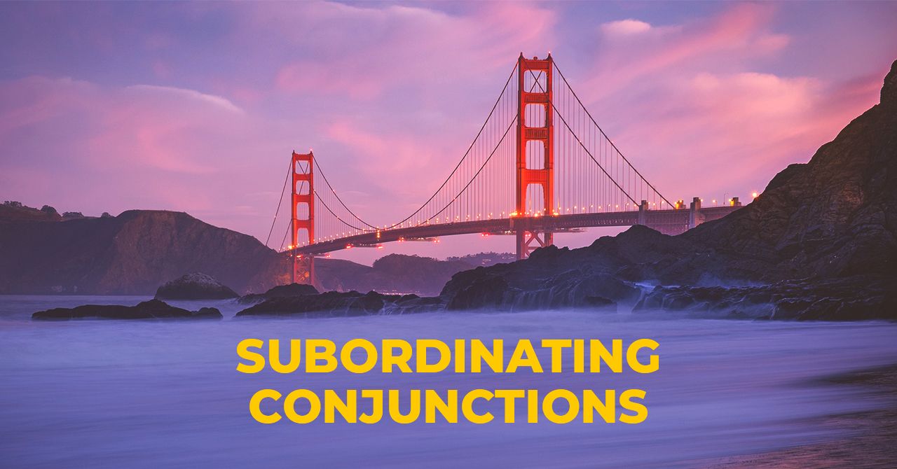 Subordinating Conjunctions