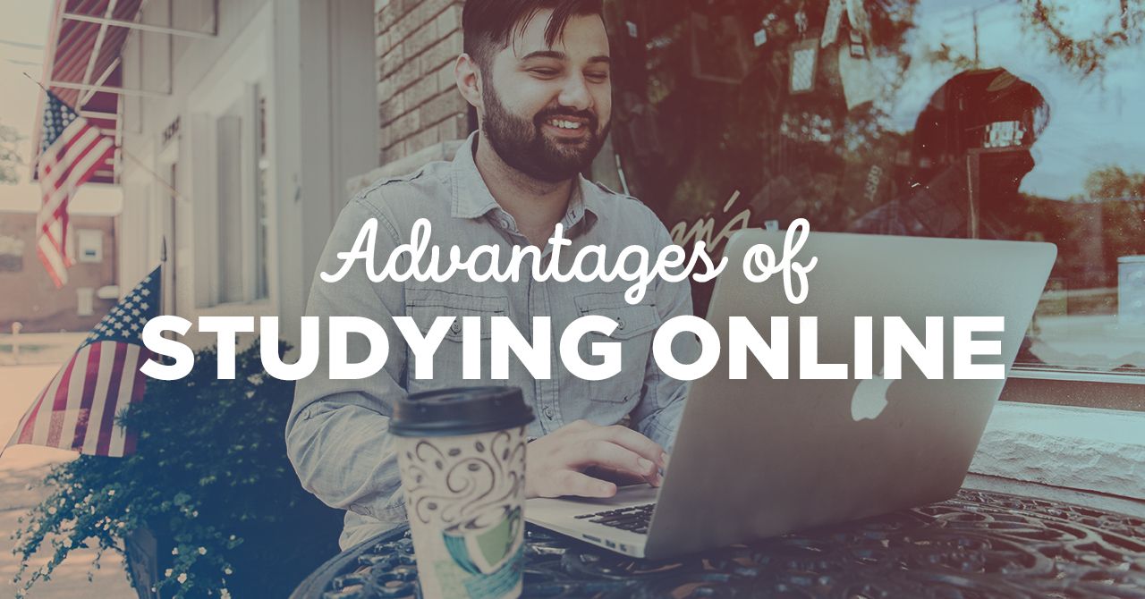 Advantages of studying online