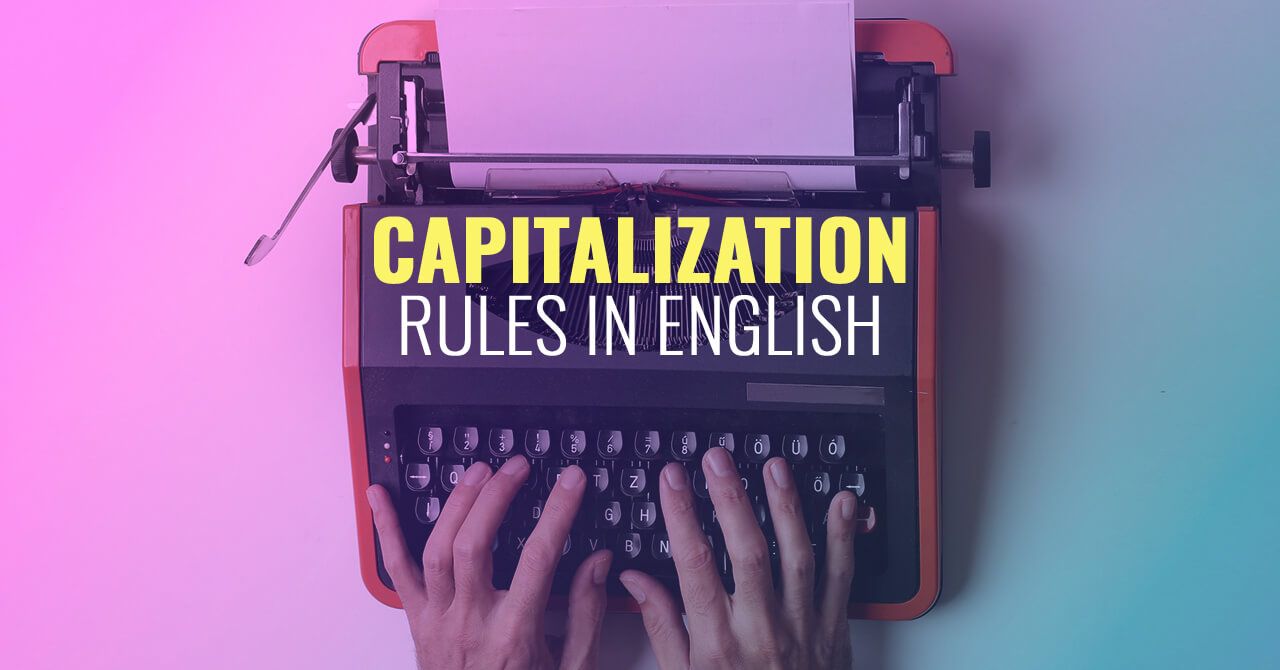 Capitalization Rules