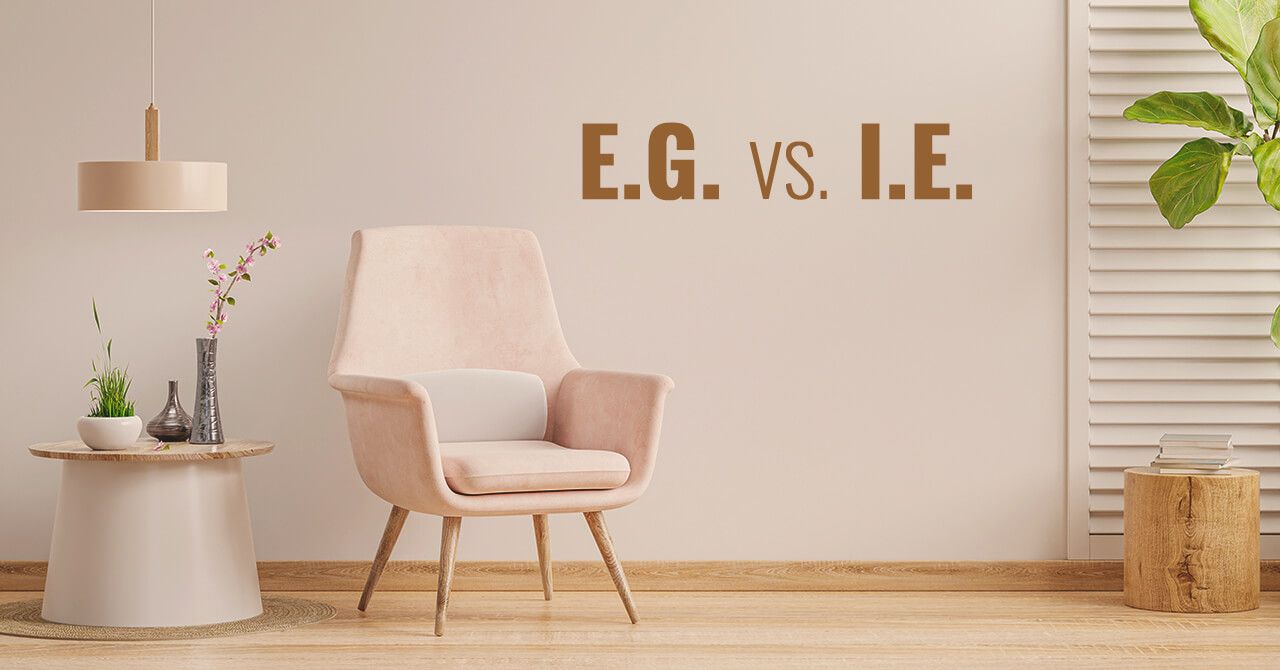 I.e. vs. E.g: What's the Difference?