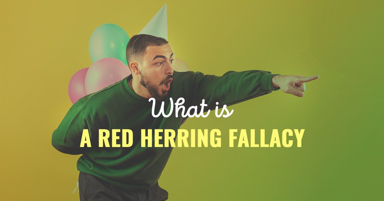 What is a Red Herring Fallacy Meaning?