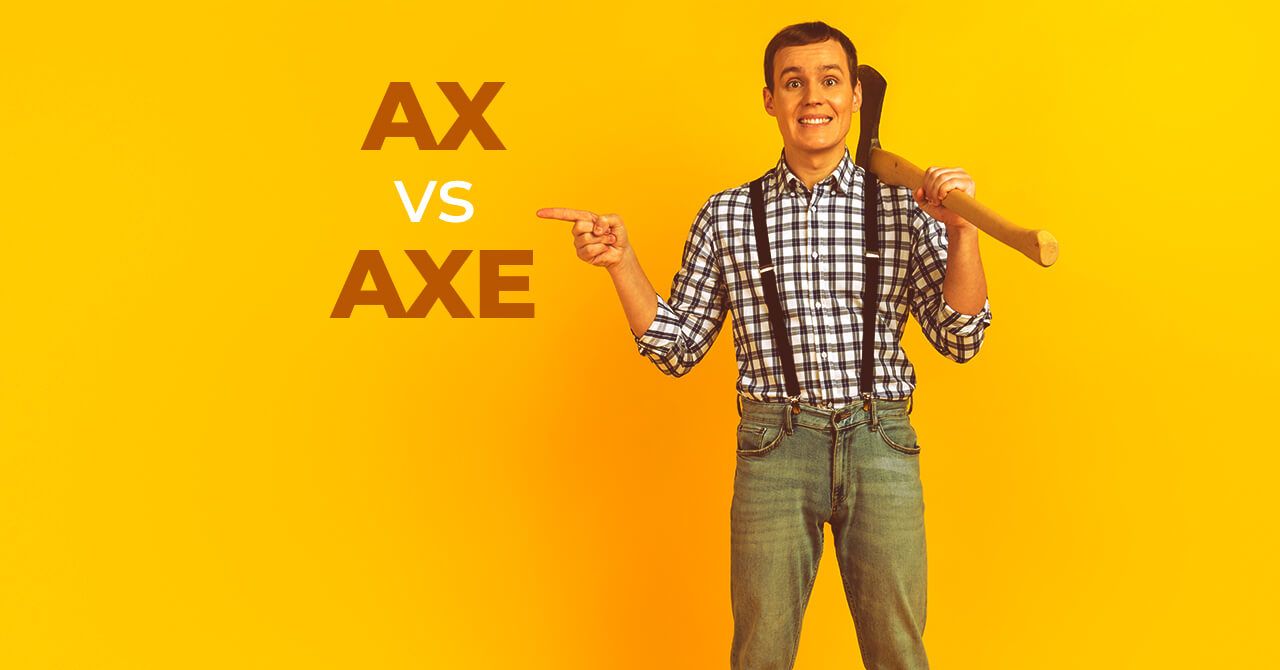 ax-or-axe-which-is-correct