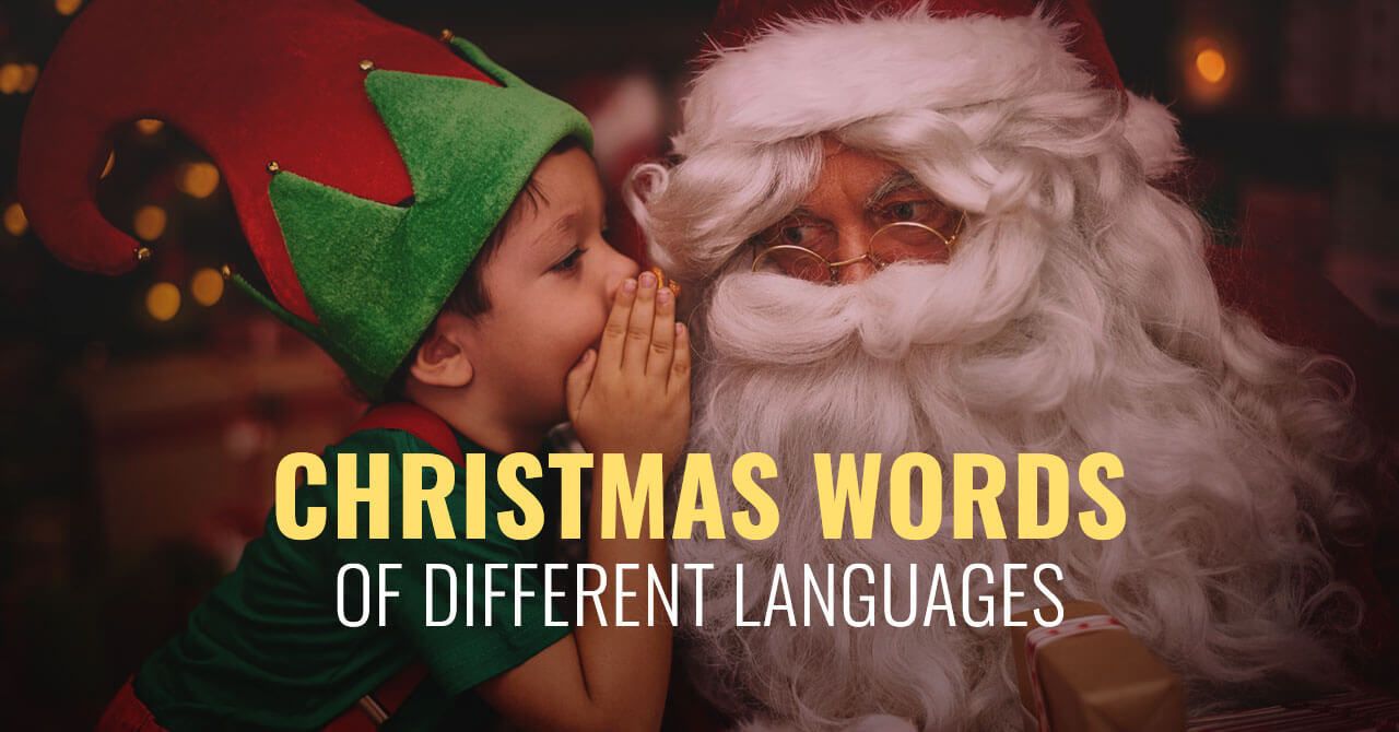 10 Words in Different Languages Which Show Christmas Traditions