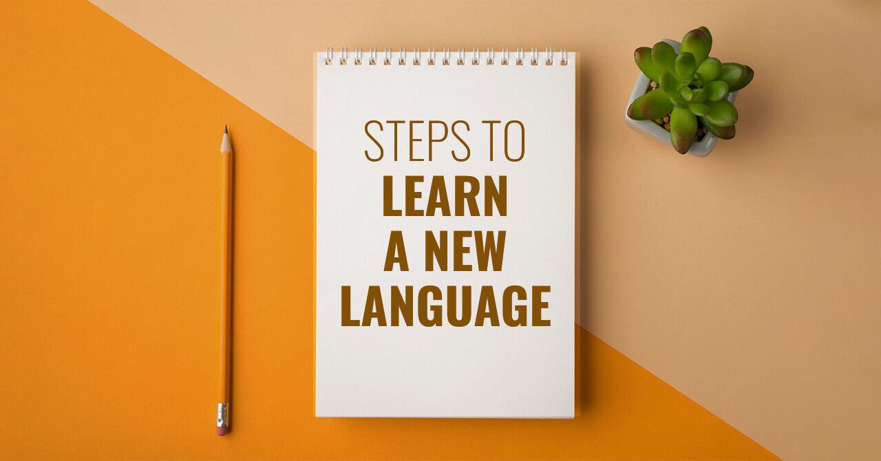 what-steps-should-be-taken-to-start-learning-a-new-language