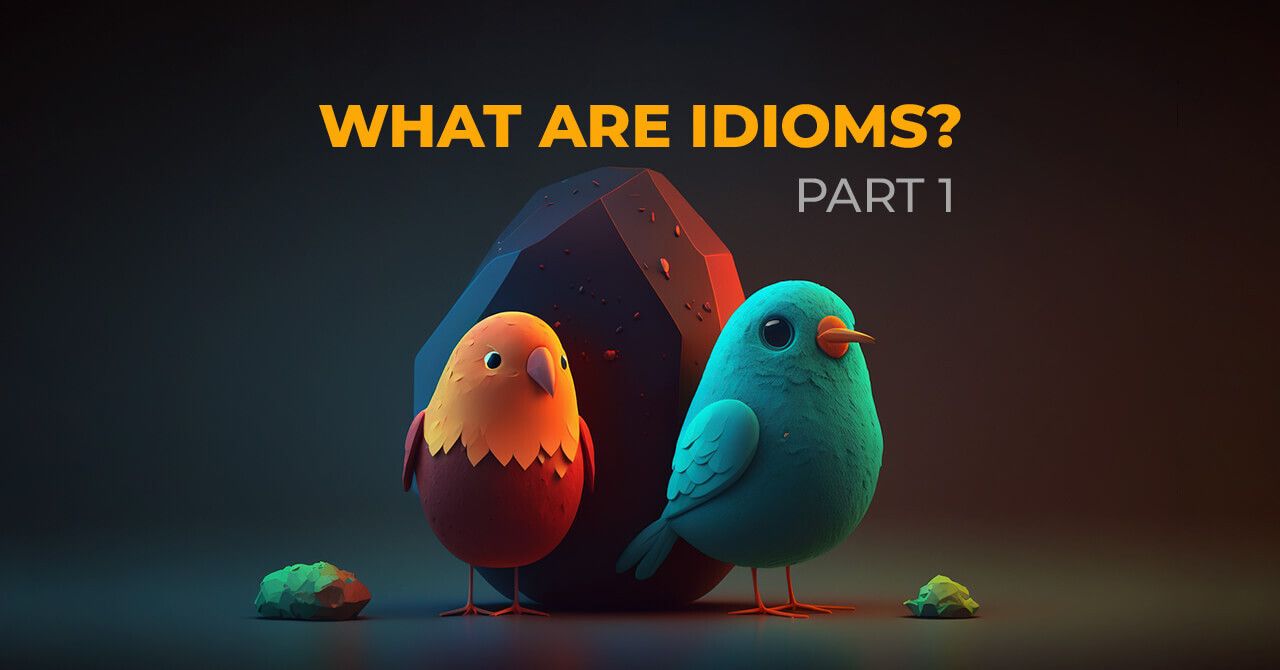 What are idioms?