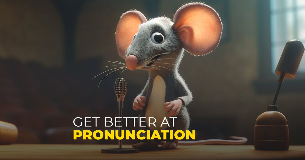 Improve pronunciation