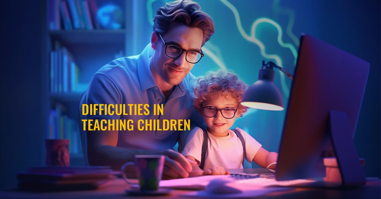 Difficulties in Teaching Children