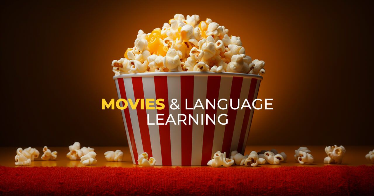 Movies Language Learning Can They Really Help   Movies   Language Learning 