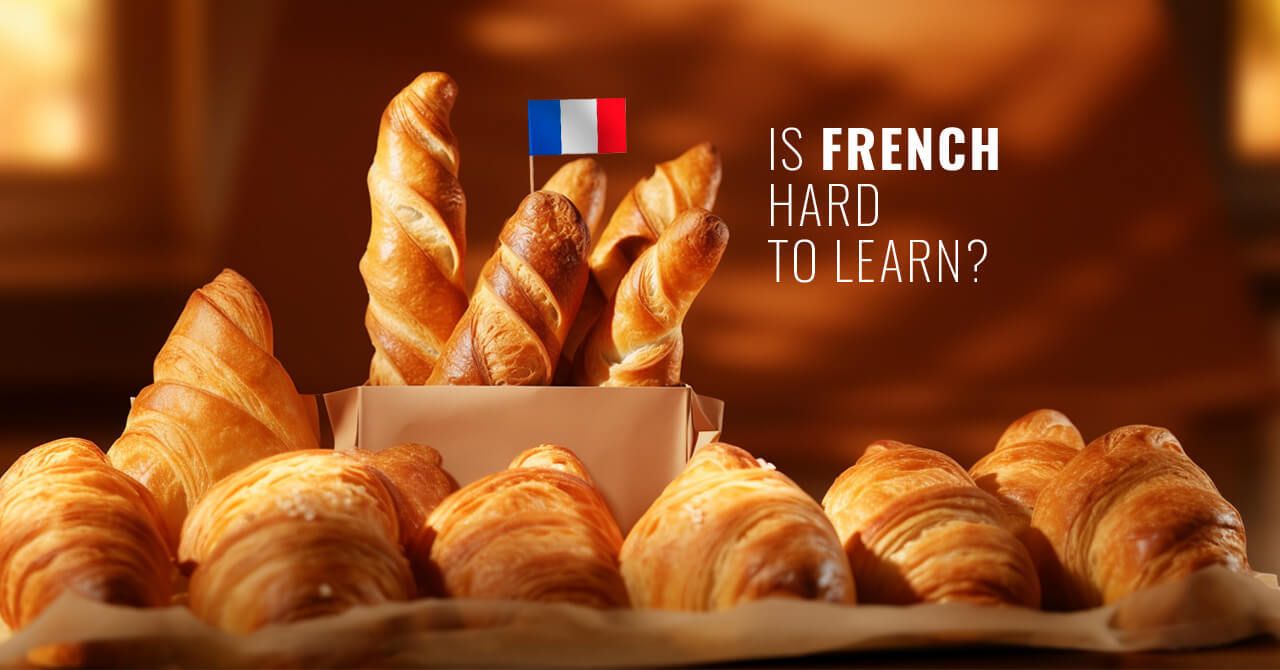 On a Scale of 1 to 10, How Hard Is It to Learn French?