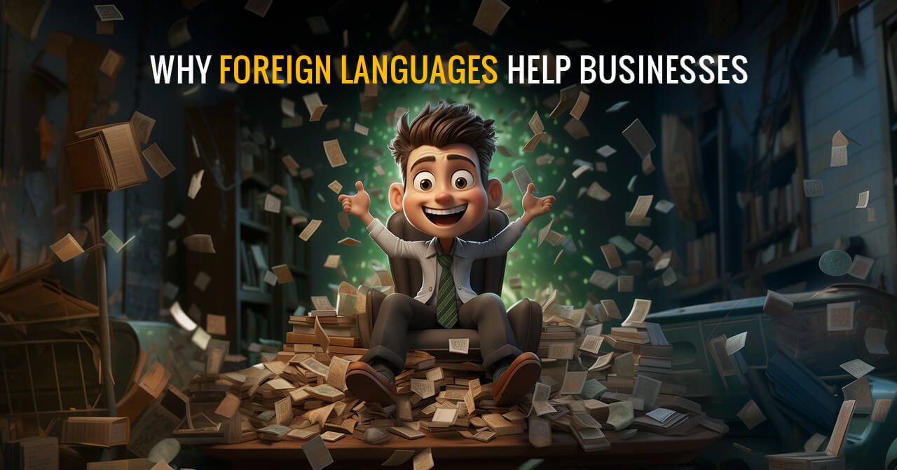 Why Knowing Languages And Understanding Cultures Helps Business