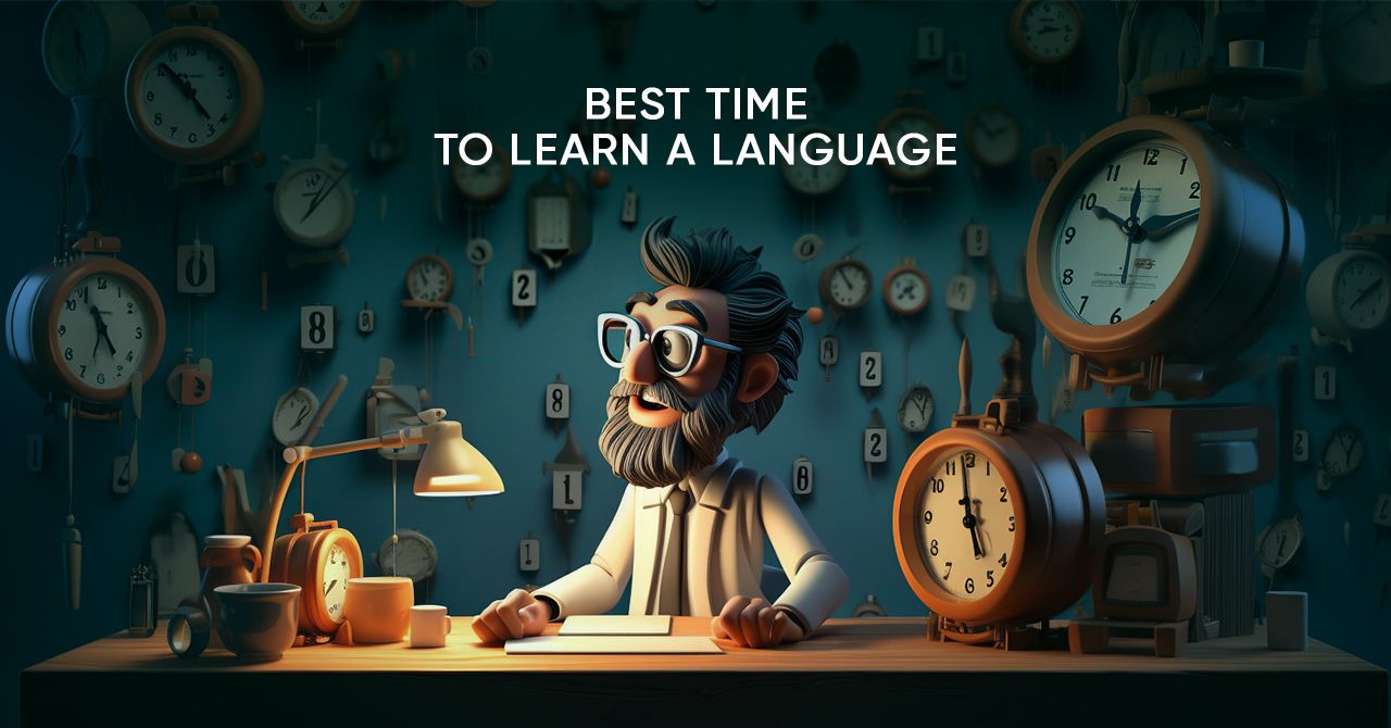 Best Time to Learn a Language