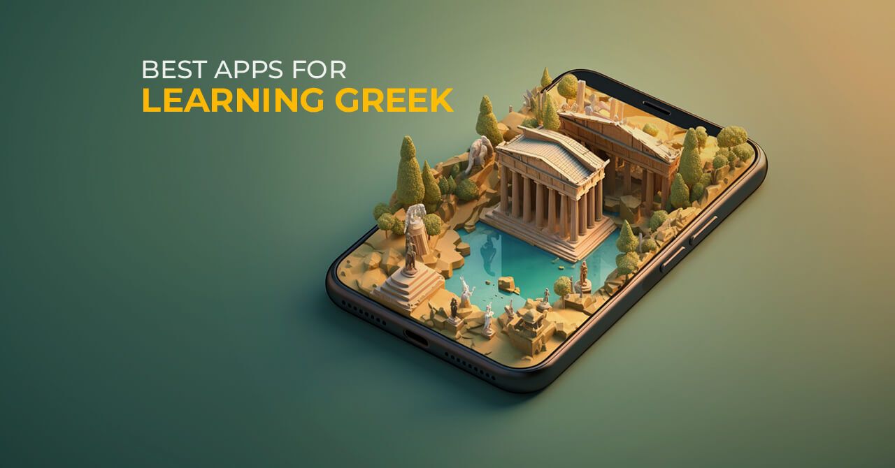 Best Apps to Learn Greek