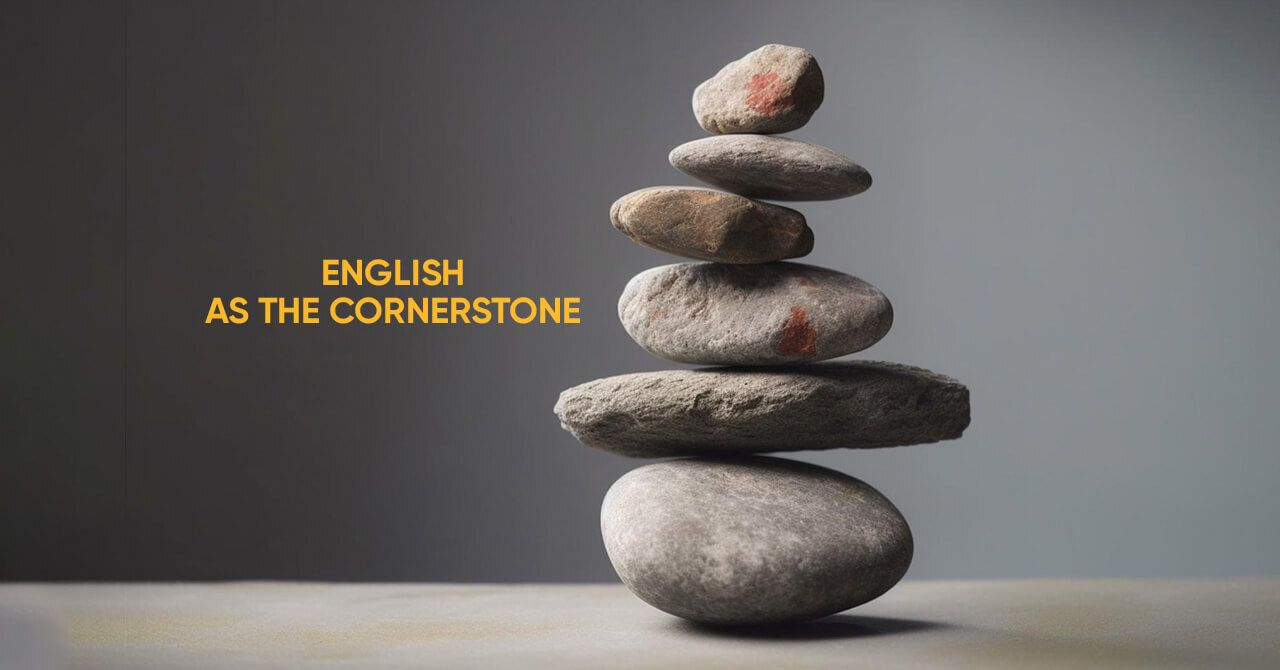 English as the Cornerstone