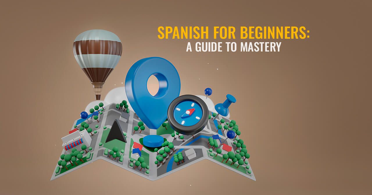 A Guide for Learning Spanish