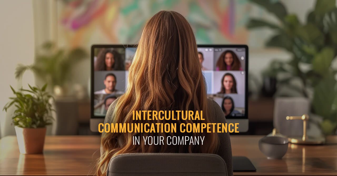 Intercultural Communication Competence in Your Company