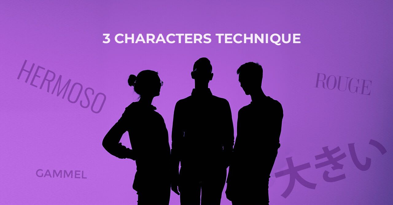 “​3 Characters” Technique