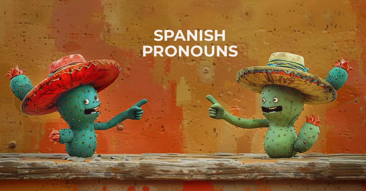 Spanish Pronouns