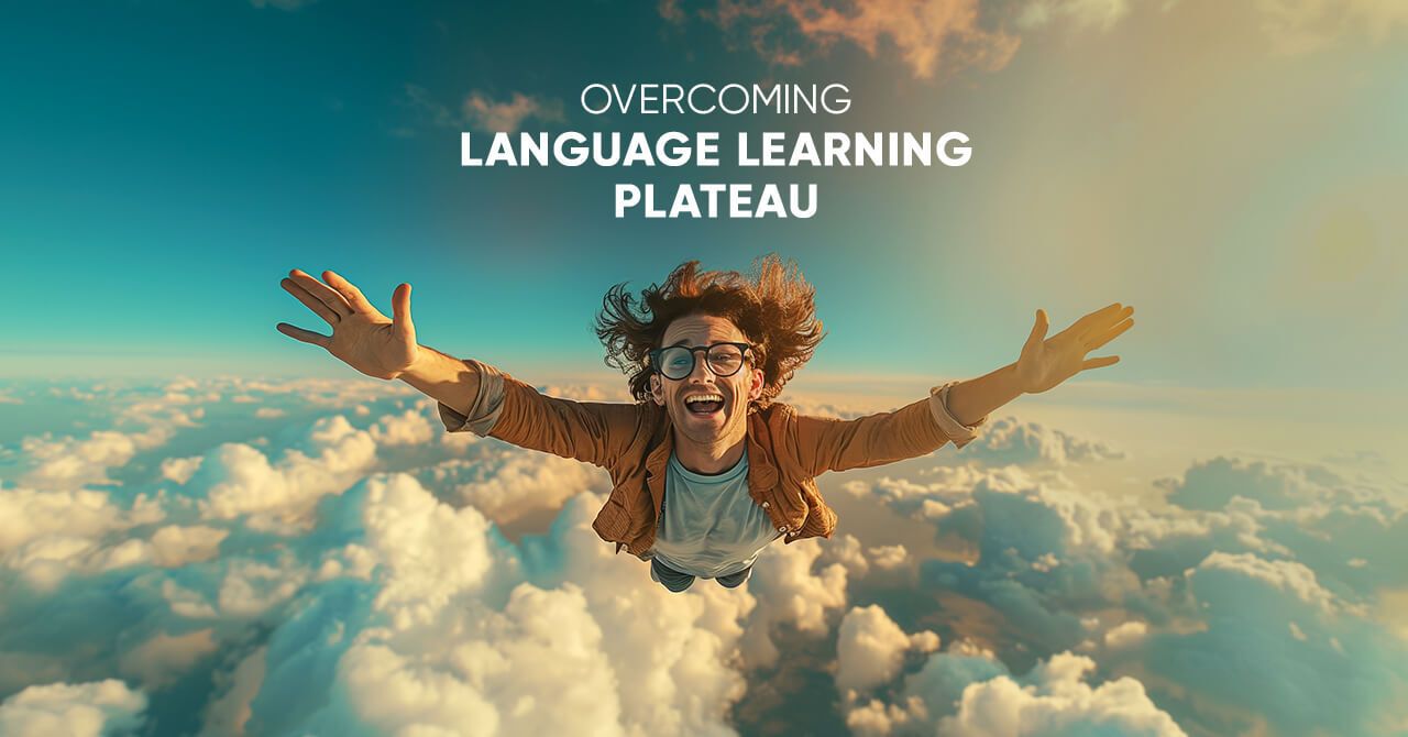 Break Through a Language Learning Plateau