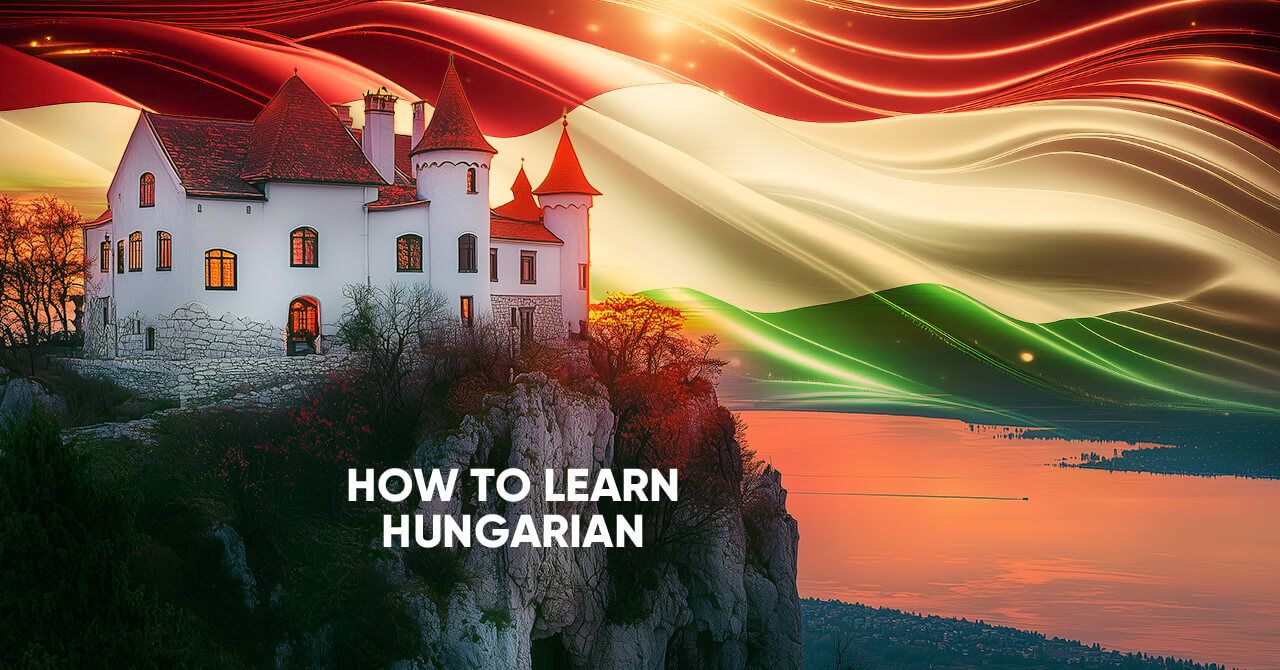 How to learn Hungarian