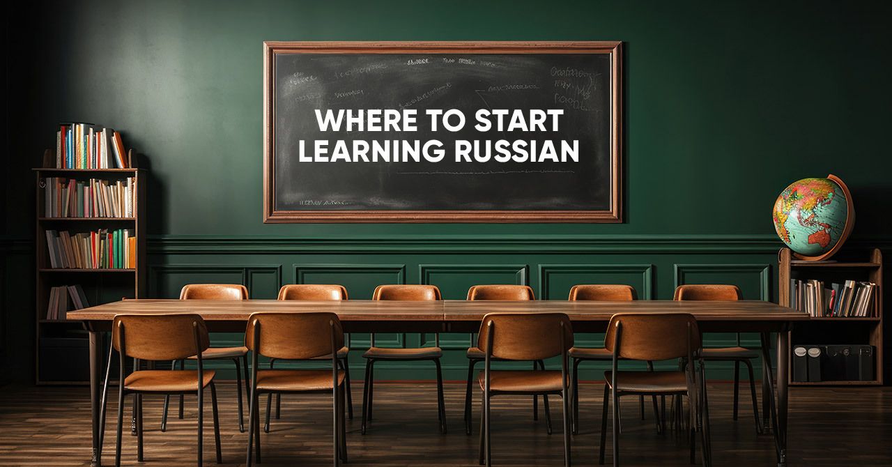 Where to Start Learning Russian