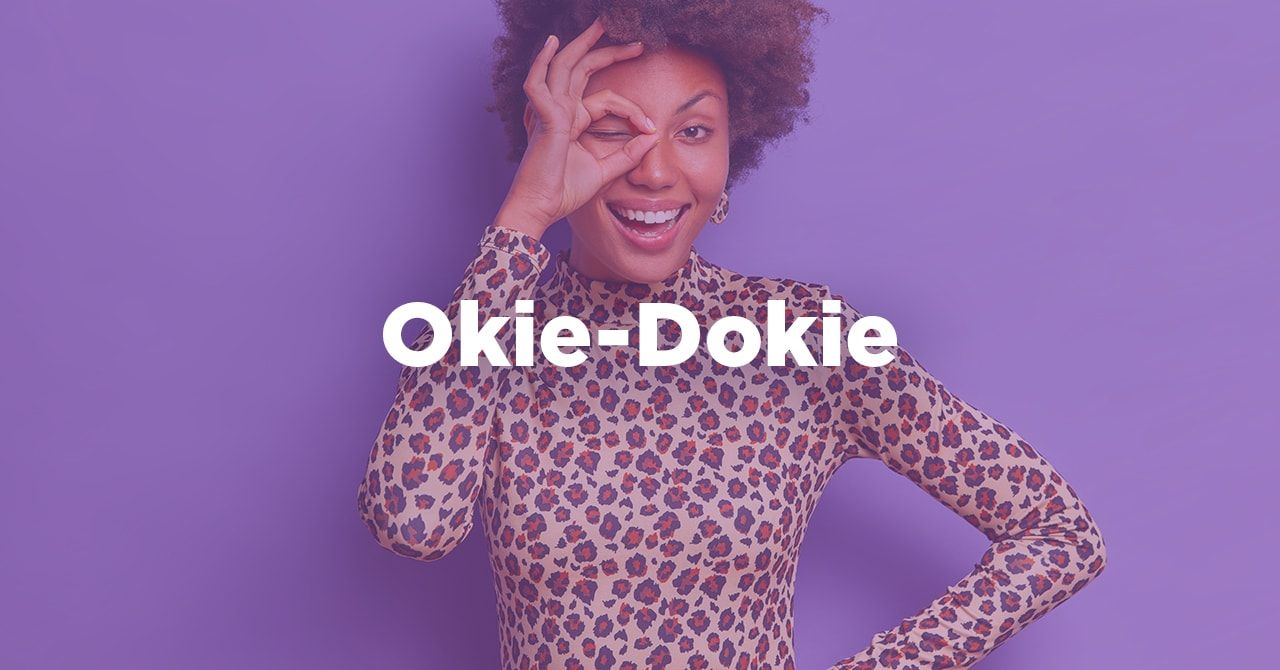 the-okie-dokie-meaning