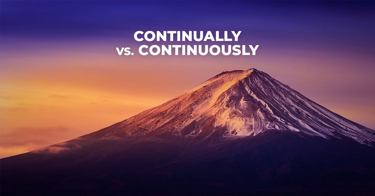 Learn The Difference Between “continually” And “continuously” 8279