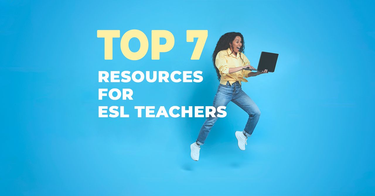 Top 7 Resources For Online Esl Teachers To Use Top 7 Resources For Online Esl Teachers To Use