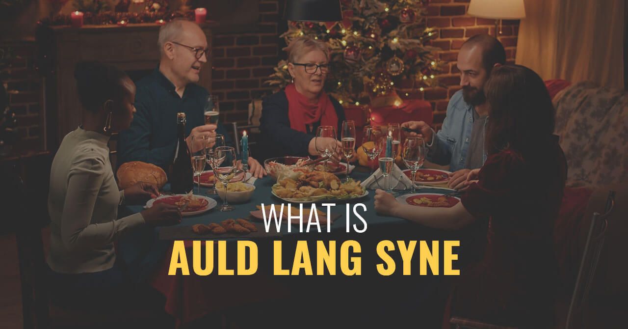 What Does “auld Lang Syne” Mean 3368