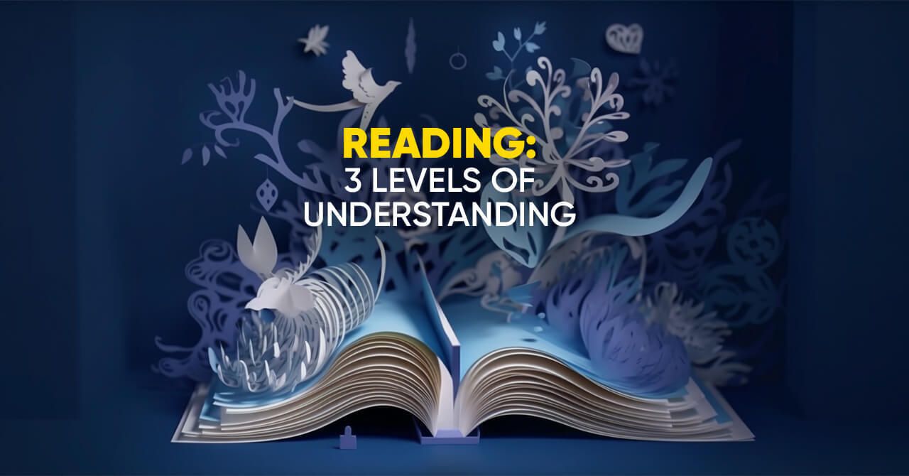Reading The Three Levels of Understanding