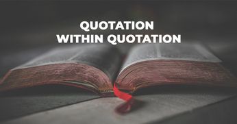 How To Use Quotation Marks For Quotation Within Quotation?