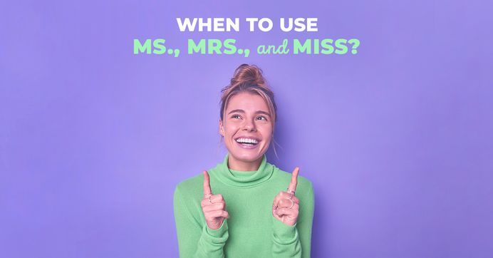 The Difference Between Ms., Mrs., and Miss When Addressing a Person