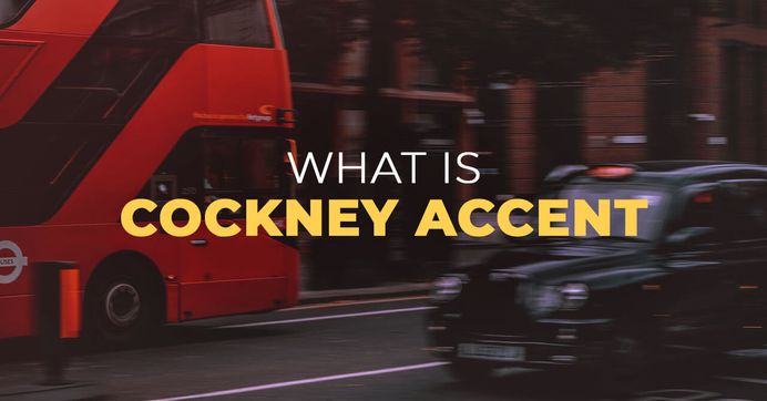 what-is-the-cockney-accent-of-english