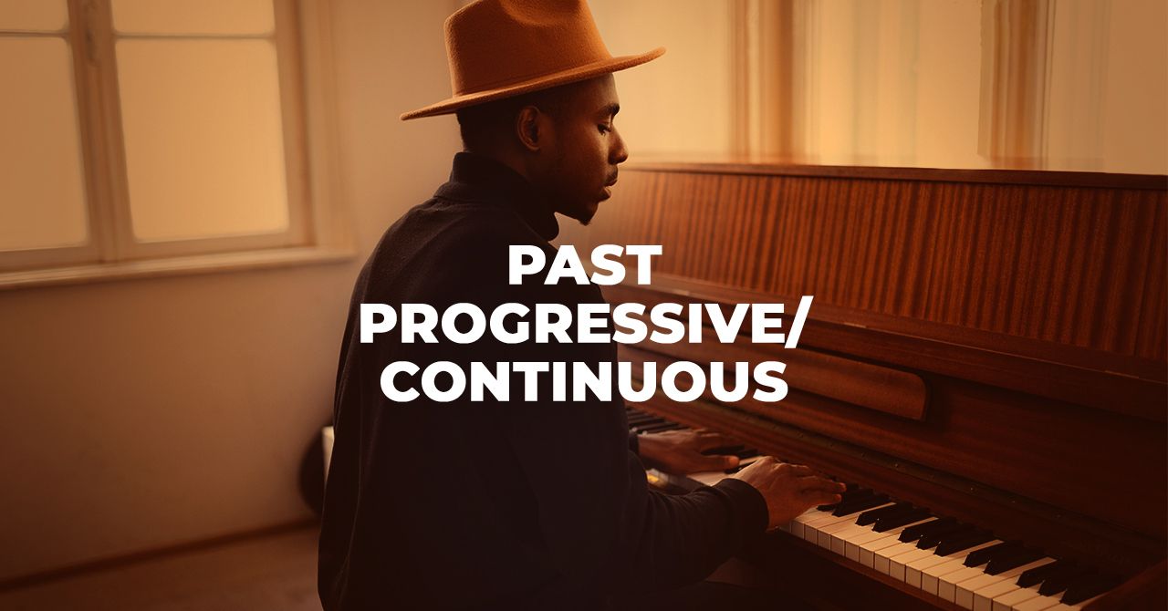 Past Progressive / Continuous