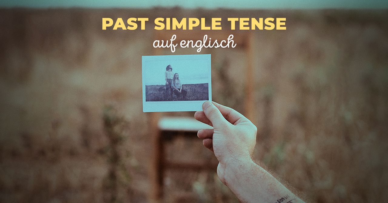 Past Simple auf Englisc