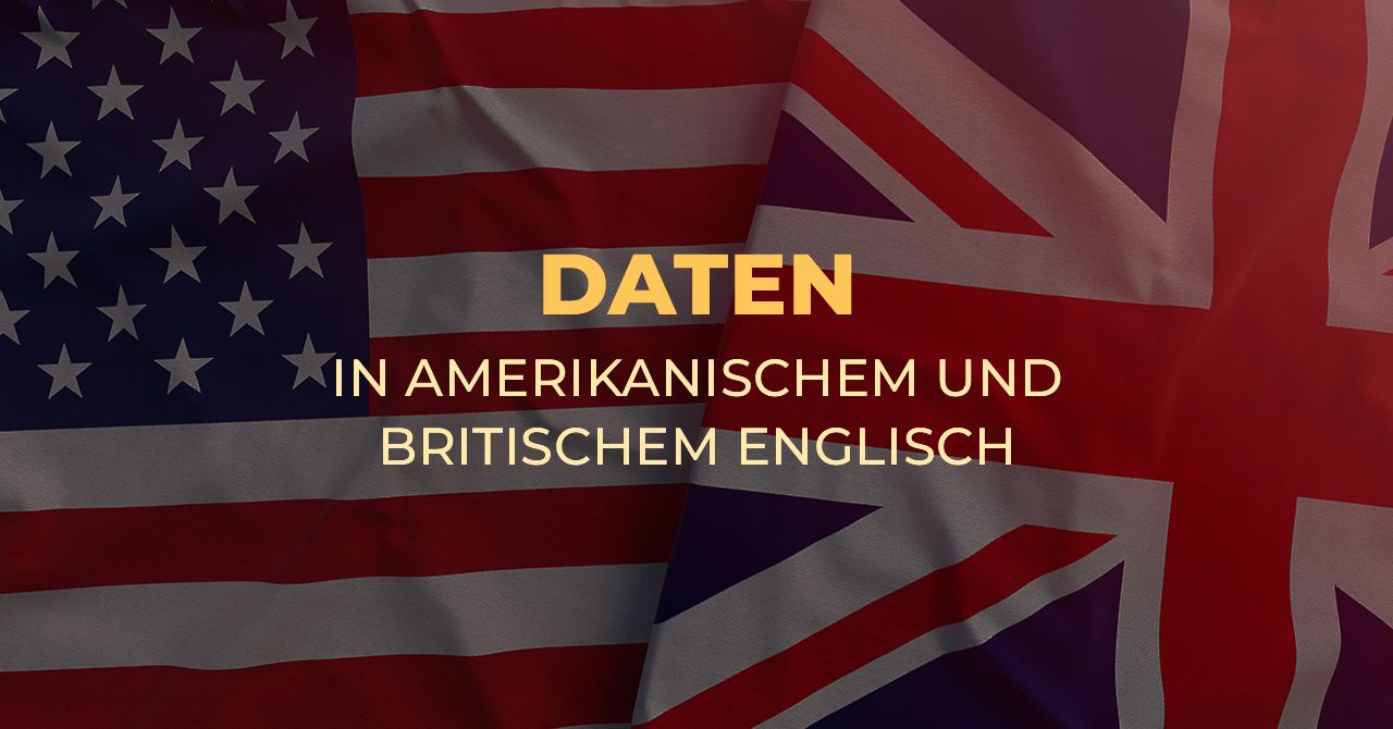 Unterschiede der amerikanischen und britischen Datumsschreibweise