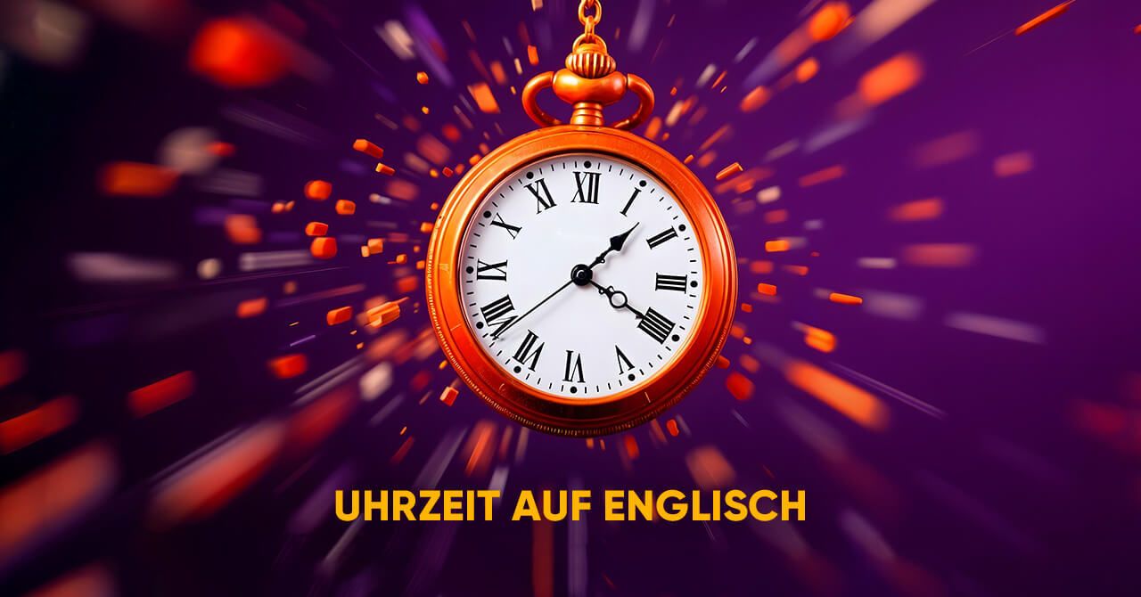 Uhrzeit auf Englisch