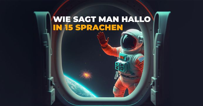 Wie Sagt Man Hallo Auf Englisch Wie man in verschiedenen Sprachen „Hallo“ und „Hi“ sagt