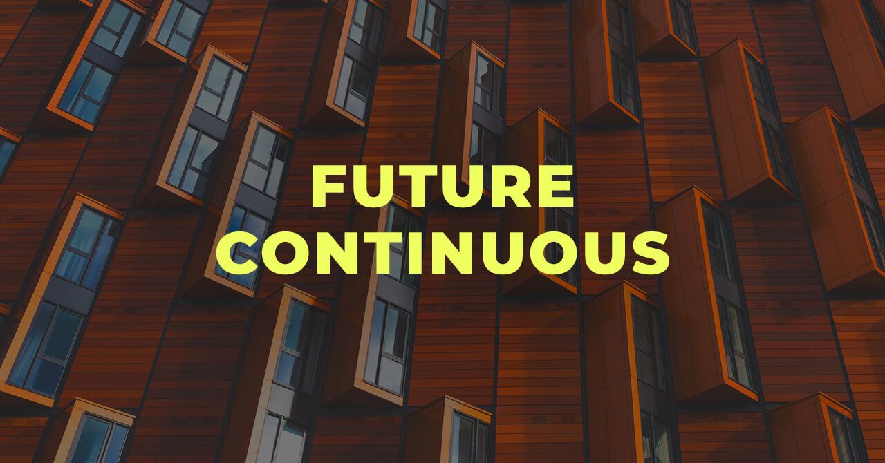 Future Continuous