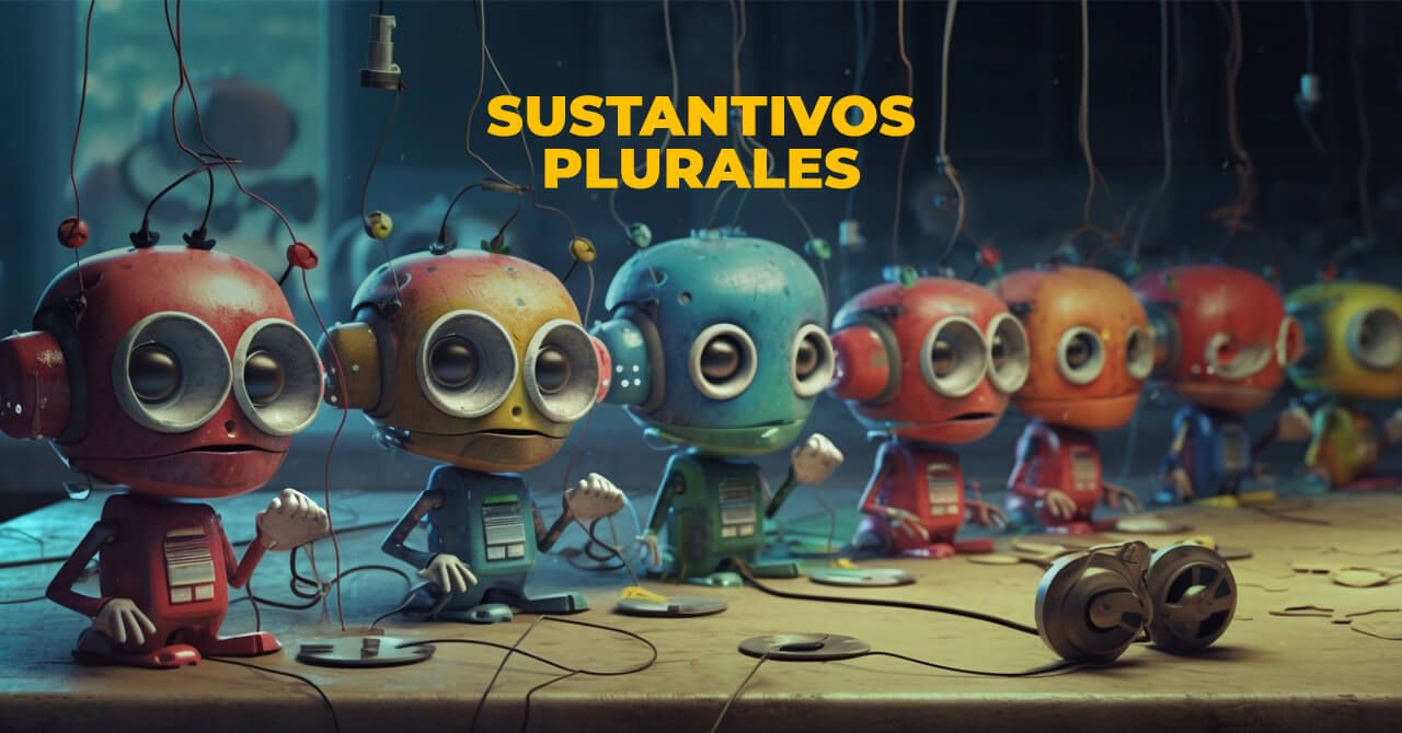 Sustantivos plural