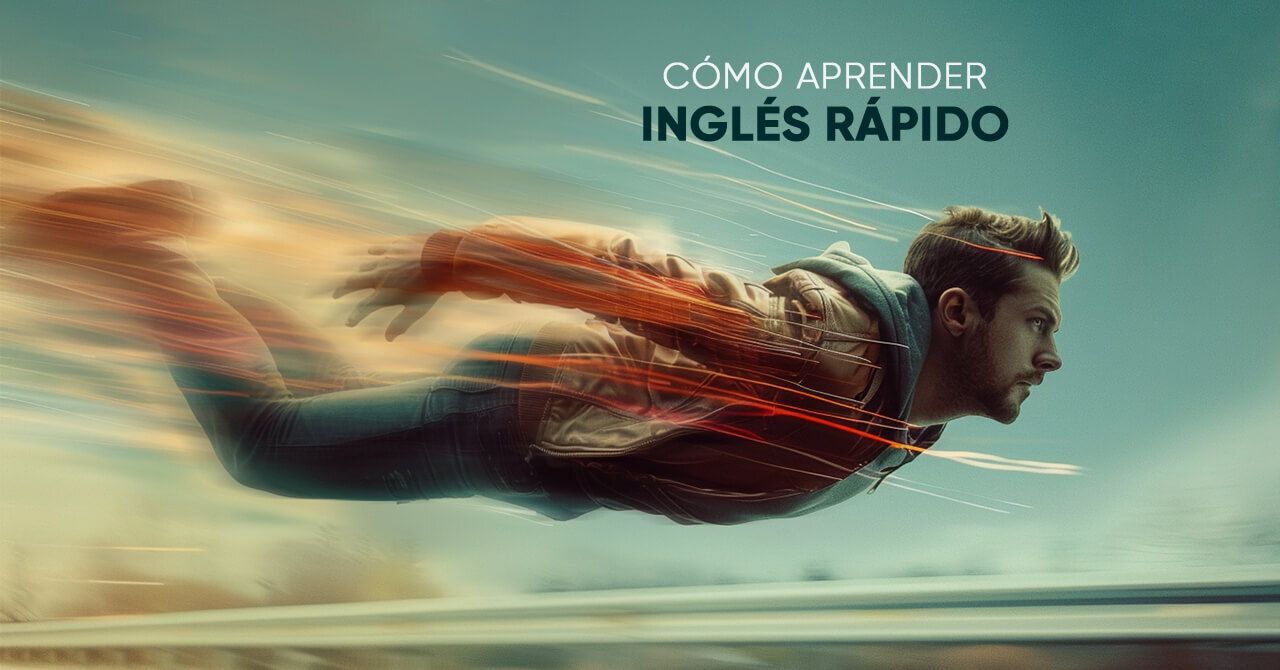 Aprende inglés rápido