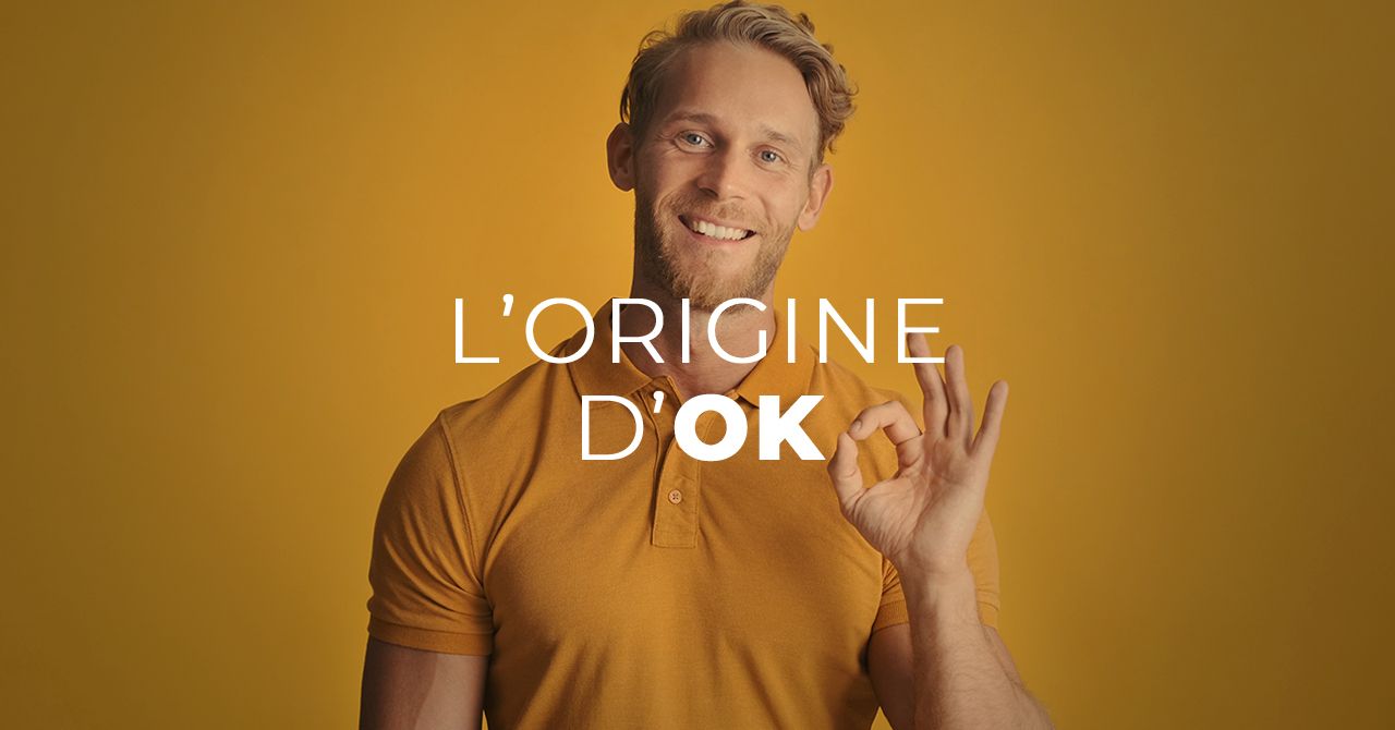 L'origine d'OK